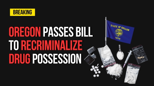 Oregon Passes Bill to Recriminalize Drug Possession - Revival Nation - Blog