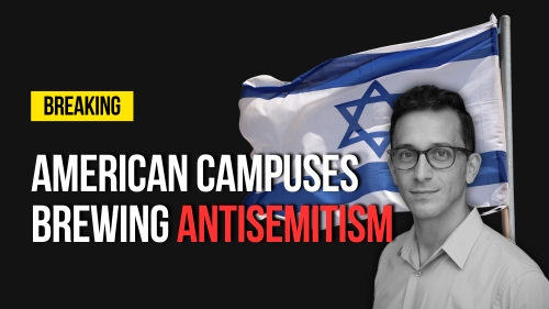 American Campuses Brewing Antisemitism - Revival Nation - Blog