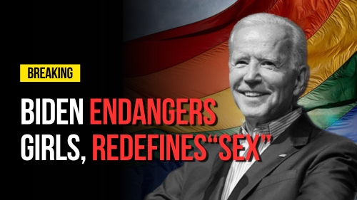 Biden Endangers Girls Redefines Sex - Revival Nation - Blog