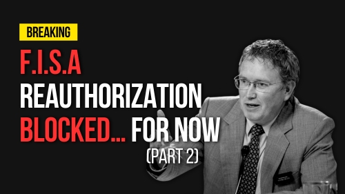 F.I.S.A Reauthorization BLOCKED, For Now, Part 2 - Revival Nation - Blog