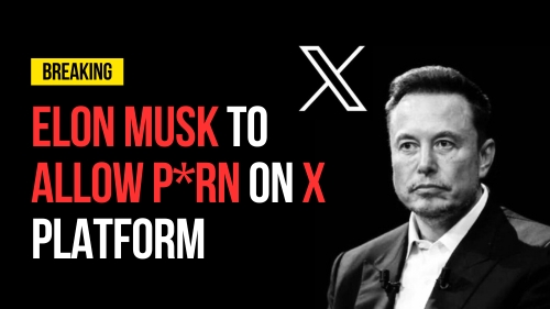Elon Musk To Allow Porn on X Platform - Revival Nation - Blog