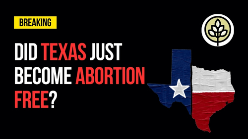 Did Texas Just Become Abortion Free - Revival Nation - Blog