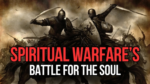 Spiritual Warfare’s Battle for the Soul - Revival Nation - Blog