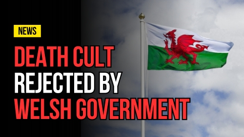 Death Cult Rejected By Welsh Government - Revival Nation - Blog