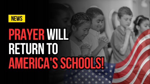 Prayer Will Return to America's Schools - Revival Nation - Blog