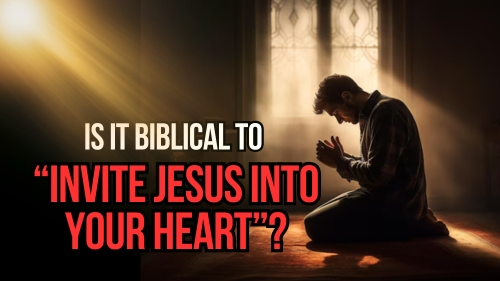 Is it Biblical to Invite Jesus into your heart - Revival Nation - Blog