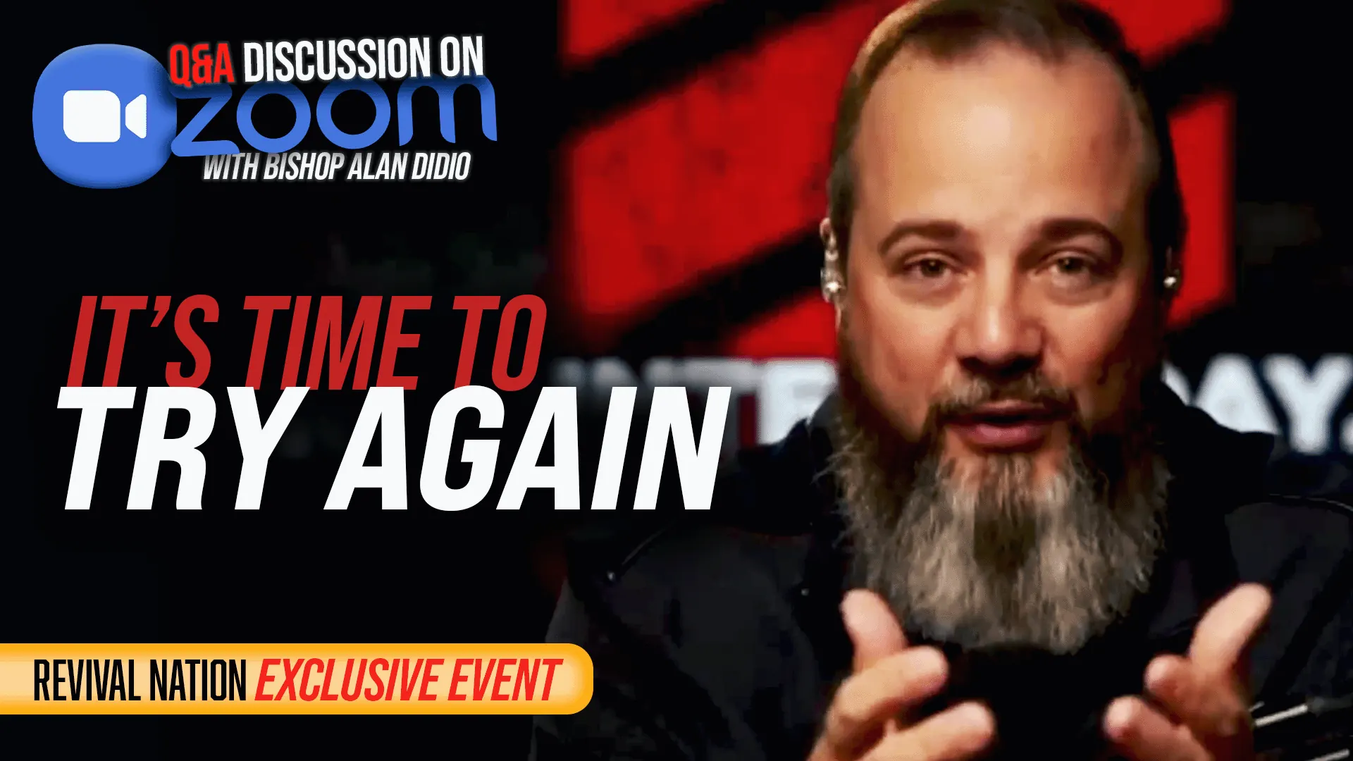 Try Again - Q&A Discussion - Bishop Alan DiDio - Revival Nation - Zoom - Event