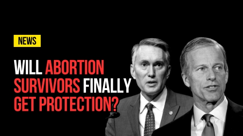 Will Abortion Survivors Finally Get Protection - Revival Nation - Blog