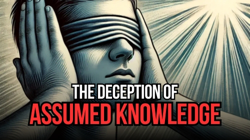 he Deception of Assumed Knowledge - Revival Nation - Blog