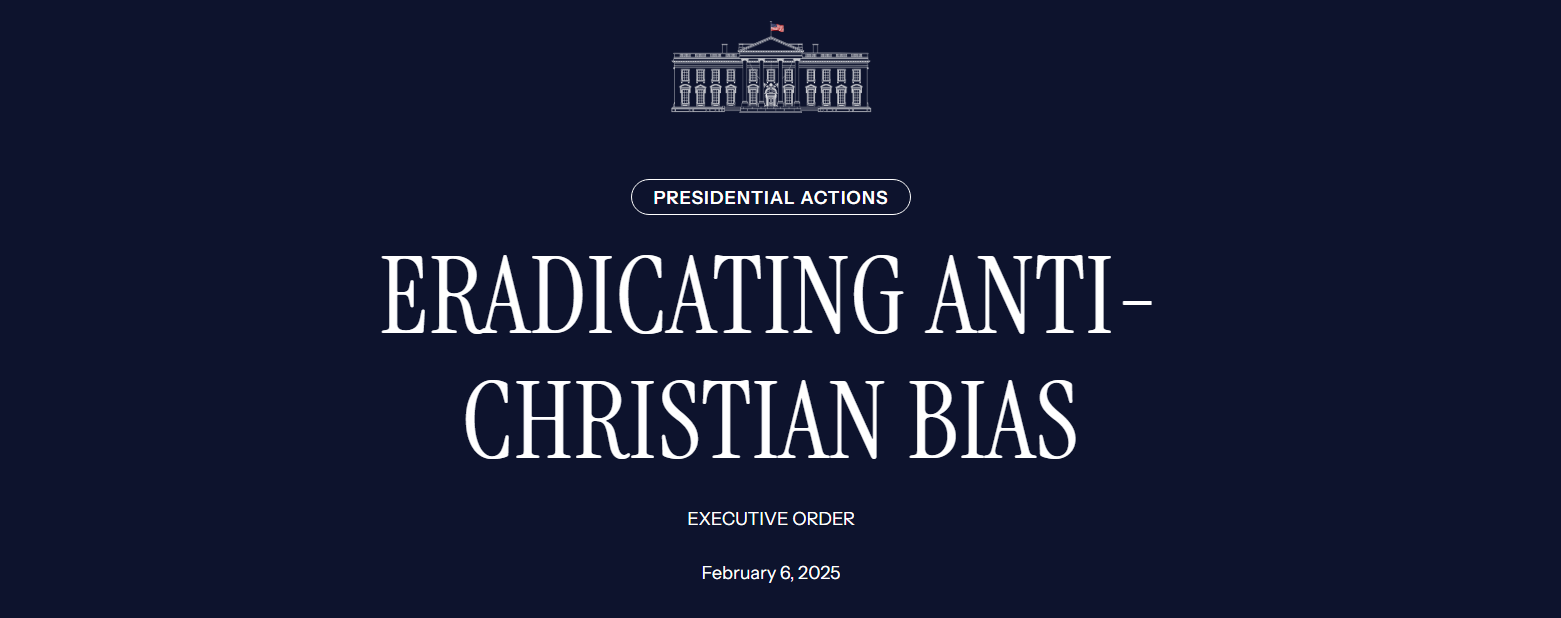 Eradicating Anti-Christian Bias: Executive Order Issued - Blog - Image