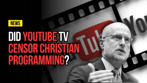 Did YouTube TV Censor Christian Programming - Revival Nation - Blog