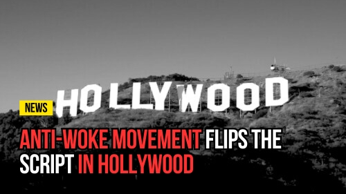 Anti-Woke Movement Flips the Script in Hollywood - Revival Nation - Blog