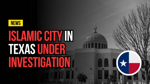 Islamic City in Texas Under Investigation - Revival Nation - Blog