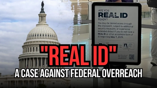 REAL ID - A Case Against Federal Overreach - Revival Nation - Blog