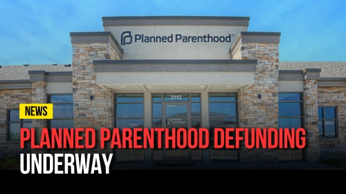 Planned Parenthood Defunding Underway - Revival Nation - Blog