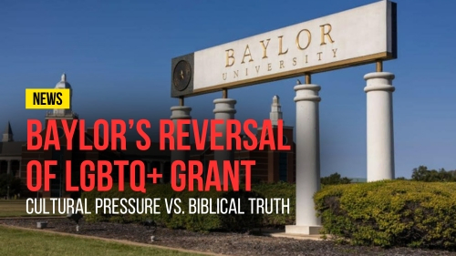 Baylor’s Reversal of LGBTQ+ Grant - Revival Nation - Blog