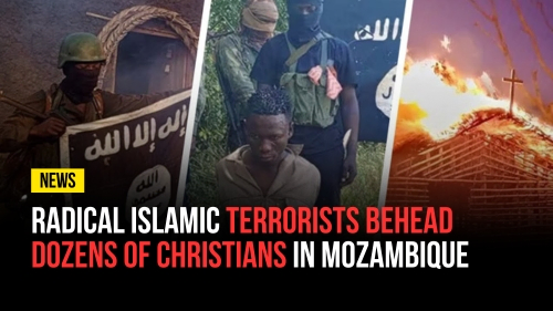 Radical Islamic Terrorists Behead Dozens of Christians in Mozambique - Revival Nation - Blog
