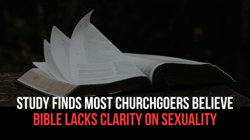 Study Finds Most Churchgoers Believe Bible Lacks Clarity on Sexuality - Revival Nation - Blog
