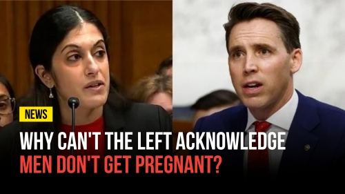 Why Can't the Left Acknowledge Men Don't Get Pregnant? - Revival Nation News - Blog