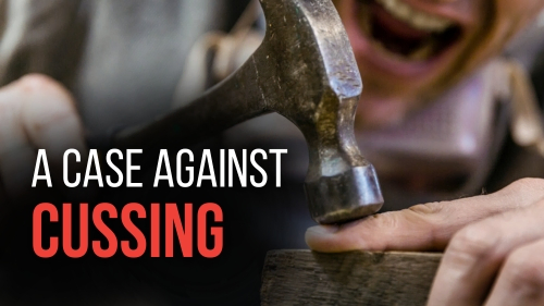 A Case Against Cussing - Revival Nation News - Blog