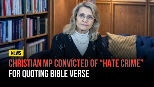 Christian MP Convicted of “Hate Crime” for Quoting Bible Verse - Revival Nation News - Blog