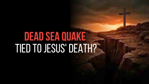 Dead Sea Quake Tied to Jesus' Death - Revival Nation News - Blog