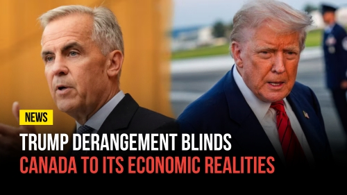 Trump Derangement Blinds Canada to Its Economic Realities - Revival Nation News - Blog