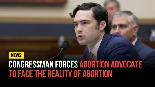 Congressman Forces Abortion Advocate to Face the Reality of Abortion - Revival Nation News - Blog