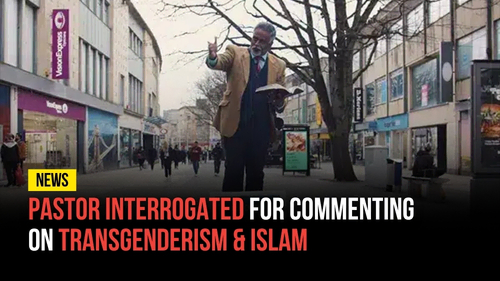 Pastor Interrogated For Commenting on Transgenderism & Islam - Revival Nation News - Blog