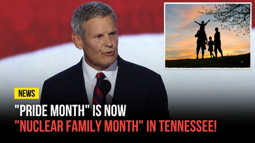 Pride Month Is Now Nuclear Family Month In Tennessee - Revival Nation News - Blog