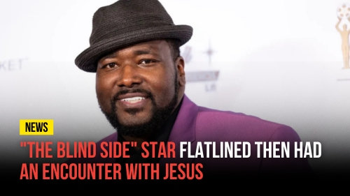 The Blind Side Star Flatlined Then Had An Encounter with Jesus - Revival Nation News - Blog