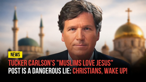 Tucker Carlson's Muslims Love Jesus Post Is a Dangerous Lie - Revival Nation News - Blog