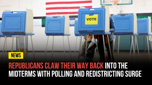 Republicans Claw Their Way Back into the Midterms with Polling and Redistricting Surge - Revival Nation News - Blog