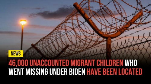 46,000 Unaccounted Migrant Children Who Went Missing Under Biden Have Been Located - Revival Nation News - Blog