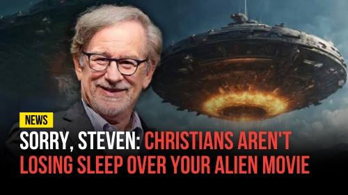 Christians Aren't Losing Sleep Over Your Alien Movie - Revival Nation News - Blog