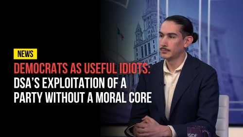 Democrats as Useful Idiots - DSA’s Exploitation of a Party Without a Moral Core - Revival Nation News - Blog