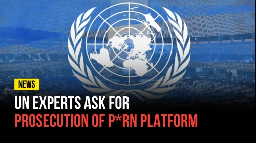 UN Experts Ask for Prosecution of P_rn Platform - Revival Nation News - Blog