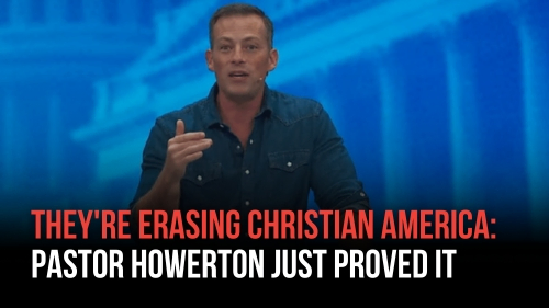 They're Erasing Christian America - Pastor Howerton Just Proved It - Revival Nation News - Blog