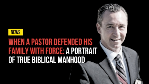When a Pastor Defended His Family with Force - Revival Nation News - Blog