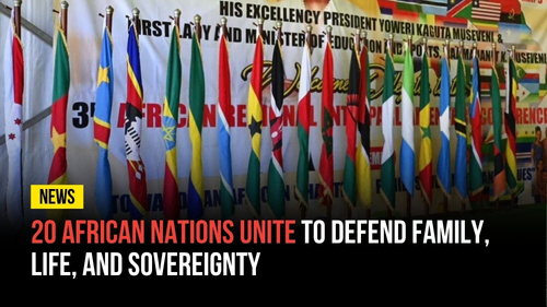 20 African Nations Unite to Defend Family, Life, and Sovereignty - Revival Nation News - Blog