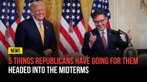 5 Things Republicans Have Going for Them Headed into the Midterms - Revival Nation News - Blog