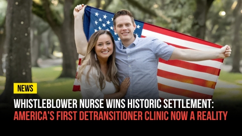 America's First Detransitioner Clinic Now a Reality - Revival Nation News - Blog