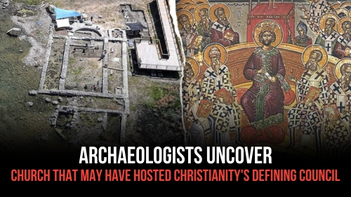 Archaeologists Uncover Church That May Have Hosted Christianity's Defining Council - Revival Nation News - Blog
