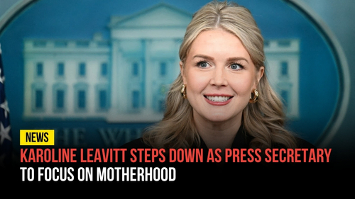 Karoline Leavitt Steps Down as Press Secretary to Focus on Motherhood - Revival Nation News - Blog