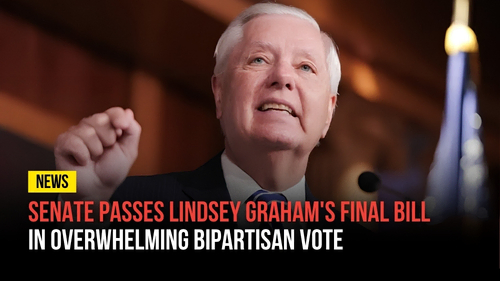 Senate Passes Lindsey Graham's Final Bill in Overwhelming Bipartisan Vote - Revival Nation News - Blog