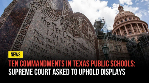 Ten Commandments in Texas Public Schools- Supreme Court Asked to Uphold Displays - Revival Nation News - Blog