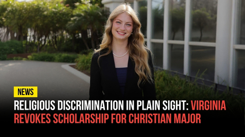 Virginia Revokes Scholarship for Christian Major - Revival Nation News - Blog