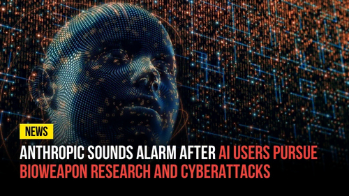 Anthropic Sounds Alarm After AI Users Pursue Bioweapon Research and Cyberattacks - Revival Nation News - Blog