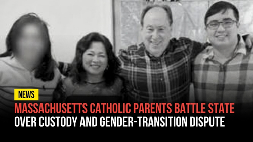 Massachusetts Catholic Parents Battle State Over Custody and Gender-Transition Dispute - Revival Nation News - Blog