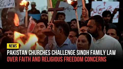 Pakistan Churches Challenge Sindh Family Law Over Faith and Religious Freedom Concerns - Revival Nation News - Blog